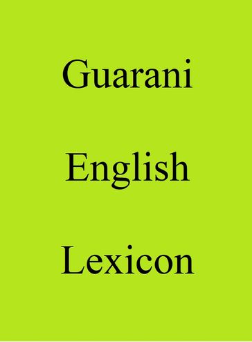 Guarani English Lexicon - Trebor Hog