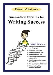 Guaranteed Formula for Writing Success Printed Book