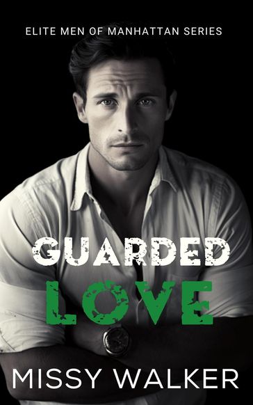 Guarded Love - Missy Walker