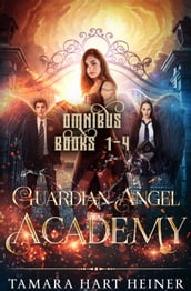 Guardian Angel Academy Box Set: Books 1-4