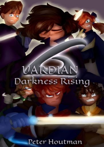 Guardian: Darkness Rising - Peter Houtman