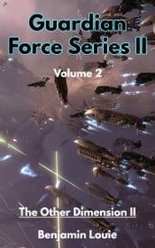 Guardian Force Series II Vol 02: The Other Dimension II