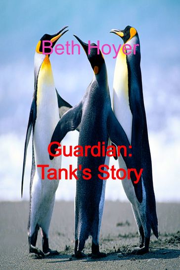 Guardian: Tank's Story - Beth Hoyer