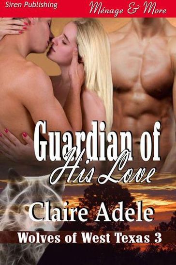 Guardian of His Love - Adele Claire
