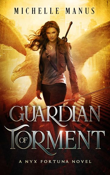 Guardian of Torment - Michelle Manus