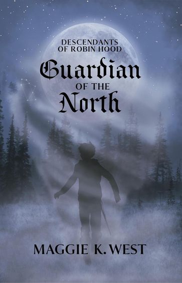 Guardian of the North - Maggie K. West