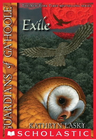 Guardians of Ga'Hoole #14: The Exile - Kathryn Lasky