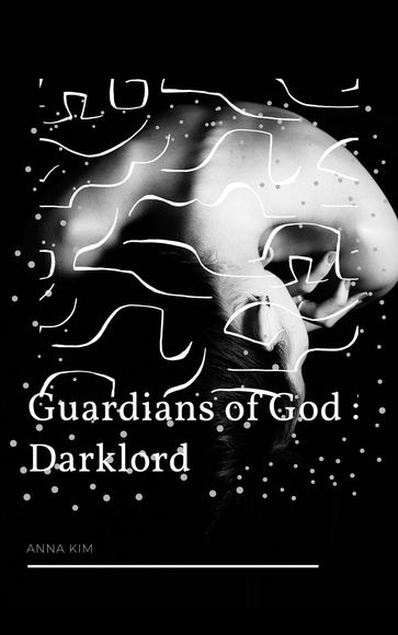 Guardians of God: Darklord - Anna Kim