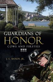 Guardians of Honor: Cows and Firsties