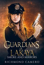 Guardians of Lakaya: Smoke and Mirrors