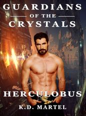 Guardians of the Crystals: Herculobus