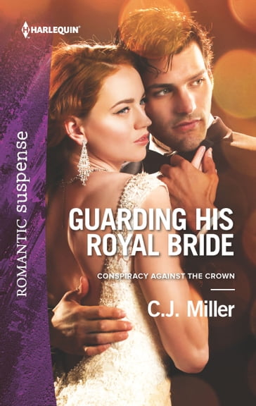 Guarding His Royal Bride - C.J. Miller