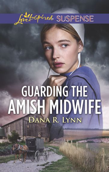 Guarding the Amish Midwife - Dana R. Lynn