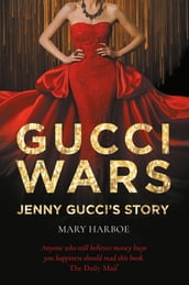 Gucci Wars - Jenny Gucci s Story