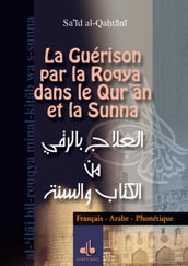 Guérison par la  Roqya  (dans le Qur ân et la Sunna) AFP - Poche