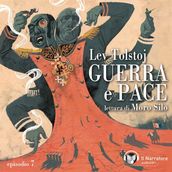 Guerra e Pace - Libro III - Parte I - Episodio 7