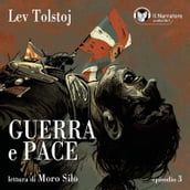 Guerra e Pace - Libro I - Parte III - Episodio 3