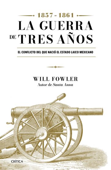 La Guerra de Tres Años (1857-1861) - Will Fowler