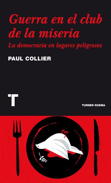 Guerra en el club de la miseria - Paul Collier