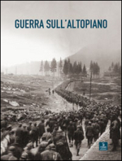 Guerra sull altopiano