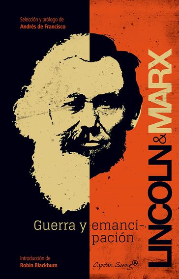 Guerra y emancipación - Abraham Lincoln - Karl Marx