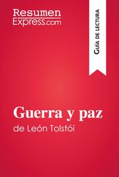 Guerra y paz de León Tolstói (Guía de lectura)