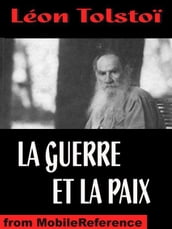 La Guerre Et La Paix (French Edition) (Mobi Classics)