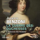 La Guerre des Duchesses - tome 2 Princesse des Vandales