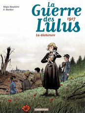 La Guerre des Lulus (Tome 4) - 1917, La déchirure