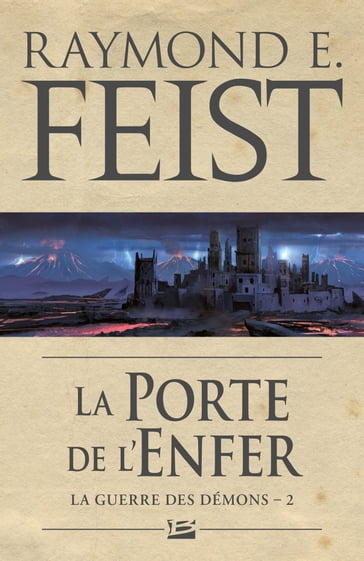 La Guerre des démons, T2 : La Porte de l'Enfer - Raymond E. Feist