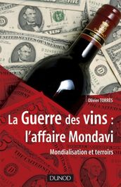 La Guerre des vins : l affaire Mondavi