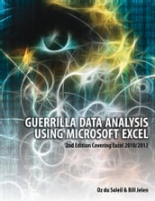 Guerrilla Data Analysis Using Microsoft Excel