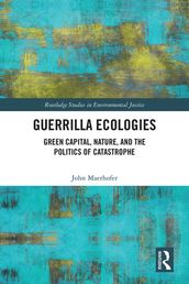 Guerrilla Ecologies