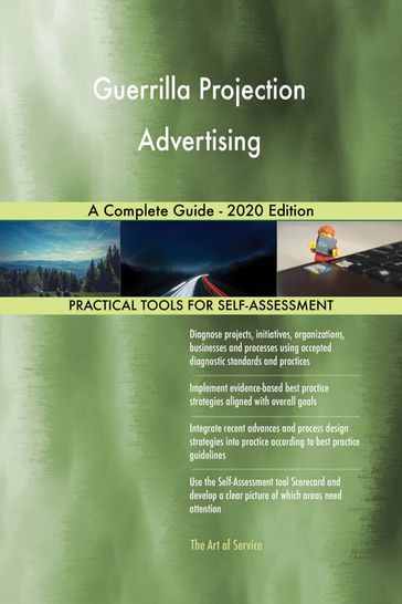 Guerrilla Projection Advertising A Complete Guide - 2020 Edition - Gerardus Blokdyk