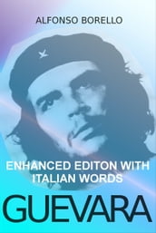 Guevara: Enhanced Edition with Italian Words