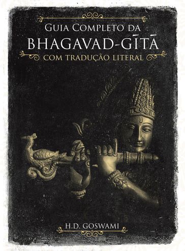 Guia Completo da Bhagavad-gita - H.D. Goswami