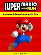 Guia No Oficial De Super Mario Run