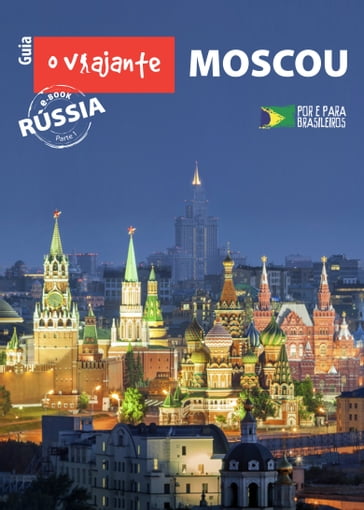 Guia O Viajante: Moscou - Zizo Asnis