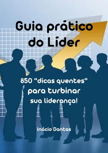 Guia Prático Do Líder - Inácio Dantas