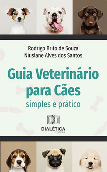 Guia Veterinário para Cães - Rodrigo Brito - Niuslane Alves dos Santos