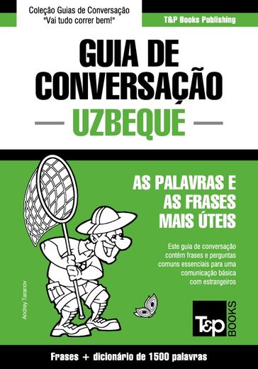 Guia de Conversação Português-Uzbeque e dicionário conciso 1500 palavras - Andrey Taranov