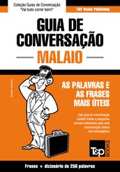 Guia de Conversação Português-Malaio e mini dicionário 250 palavras
