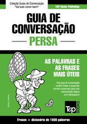 Guia de Conversação Português-Persa e dicionário conciso 1500 palavras