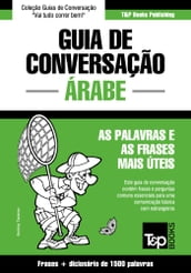 Guia de Conversação Português-Árabe e dicionário conciso 1500 palavras