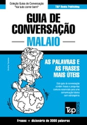 Guia de Conversação Português-Malaio e vocabulário temático 3000 palavras