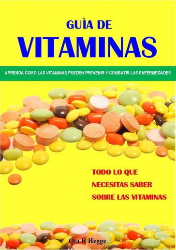 Guìa de Vitaminas - Ola R Hegge