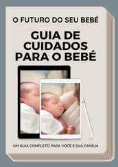 Guia de cuidados para o Bebés