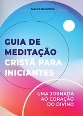 Guia de meditação cristã para iniciantes