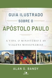 Guia ilustrado sobre o apóstolo Paulo