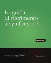 La Guida DI Riferimento a Symfony 1.2